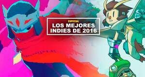 Los mejores indies de 2016
