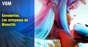Vandal Game Music Xenoseries. Los compases de Monolith