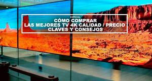 C�mo comprar las MEJORES TV 4K calidad / precio - Claves y consejos