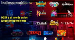 Indiespensable DDXP y el inters en los juegos independientes