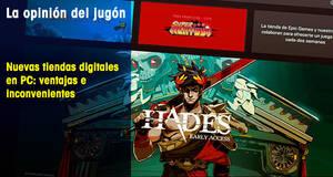 La�Opini�n�del�Jug�n Nuevas tiendas digitales en PC: ventajas e inconvenientes
