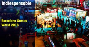 Indiespensable Barcelona Games World 2018