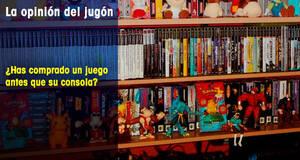 La�Opini�n�del�Jug�n �Has comprado un juego antes que su consola?