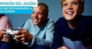 La Opinión del Jugón Juegos que recomendarías a los más jóvenes