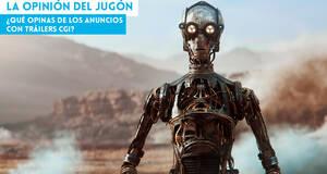 La�Opini�n�del�Jug�n �Qu� opinas de los anuncios con tr�ilers CGI?