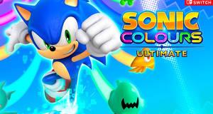 Sonic Colours: Ultimate - Análisis