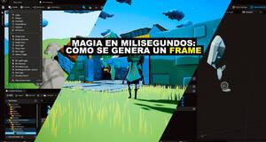Magia en milisegundos: Cmo se genera un frame