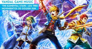 Vandal Game Music The Elemental Stars. Los tres movimientos de Golden Sun