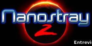 Entrevista Nanostray 2