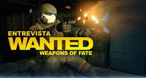 Wanted - Entrevista