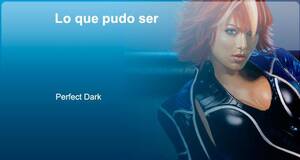Lo que pudo ser Perfect Dark: desde Nintendo a Microsoft