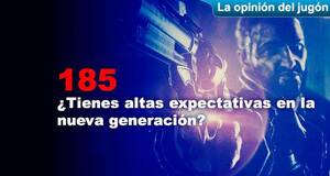 La Opinión del Jugón ¿Tienes altas expectativas en la nueva generación?