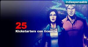 Indiespensable Kickstarters con licencia