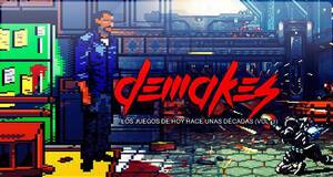 Demakes: Los juegos de hoy hace unas d�cadas (Vol. 3)