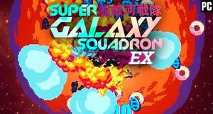 Super Galaxy Squadron EX - Análisis
