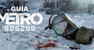 Guía Metro Exodus