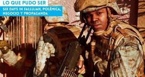 Lo que pudo ser Six Days in Fallujah, polmica, negocio y propaganda