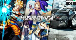 Los 28 juegos para mviles con mejores grficos