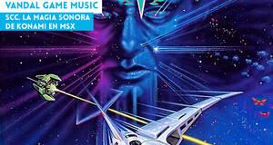 Vandal Game Music SCC. La magia sonora de Konami en MSX