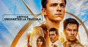 Crtica Uncharted la pelcula - Un entretenido pastiche de Indiana Jones y 007 que no explota todo su potencial