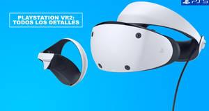 PlayStation VR2: Precio, fecha, juegos, especificaciones y todos los detalles