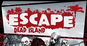 Escape Dead Island - PC