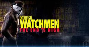 Entrevista Watchmen