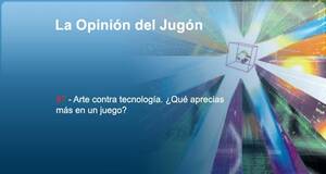 La�Opini�n�del�Jug�n Arte contra tecnolog�a. �Qu� aprecias m�s en un juego?