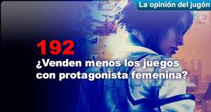La�Opini�n�del�Jug�n �Venden menos los juegos con protagonista femenina?
