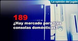 La Opinión del Jugón ¿Hay mercado para tres consolas domésticas?