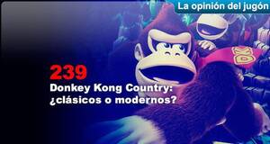 La�Opini�n�del�Jug�n Donkey Kong Country: �cl�sicos o modernos?