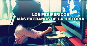 Los perif�ricos m�s extra�os de la historia
