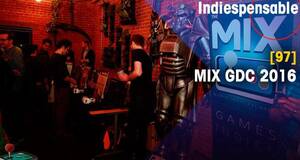 Indiespensable MIX GDC 2016