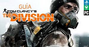 Guía Tom Clancy's The Division
