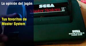 La�Opini�n�del�Jug�n Tus favoritos de Master System