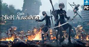 Guía NieR: Automata