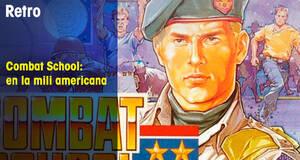 Retro Combat School: En la mili americana