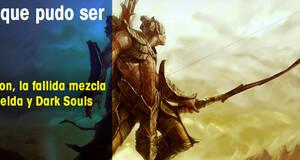Lo que pudo ser Elveon, la fallida mezcla de Zelda y Dark Souls