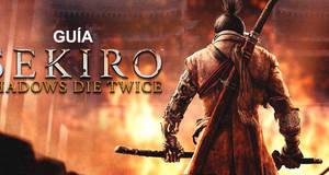 Guía Sekiro: Shadows Die Twice