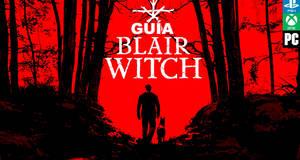 Guía Blair Witch