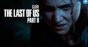 Guía The Last of Us Parte II