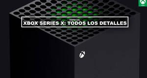 Xbox Series X/S: Fecha de Lanzamiento, precio, especificaciones, juegos y todo lo que sabemos