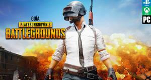 Guía PUBG: Battlegrounds