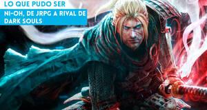 Lo que pudo ser Ni-Oh, de JRPG a rival de Dark Souls