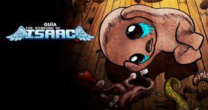 Gua The Binding of Isaac Rebirth, trucos, consejos y secretos