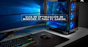 Gua de optimizacin de Windows 10 para PC gaming