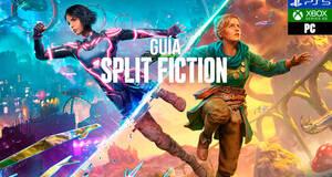 Gua Split Fiction: Trucos, consejos y secretos