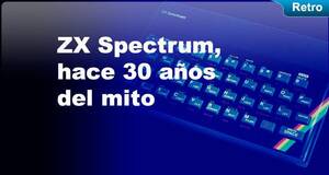 Retro ZX Spectrum, hace 30 aos del mito