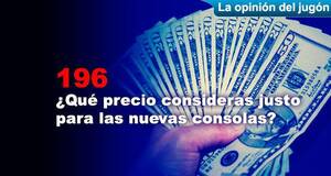 La Opinión del Jugón ¿Qué precio consideras justo para las nuevas consolas?