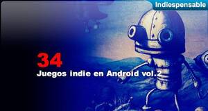 Indiespensable Juegos indie en Android vol.2